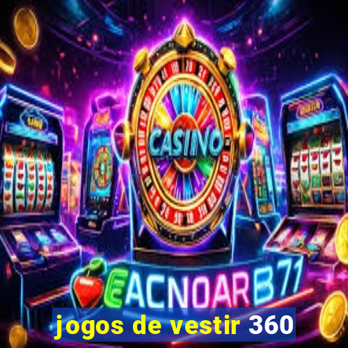 jogos de vestir 360